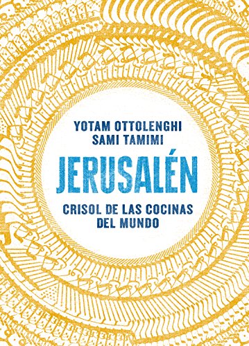 Jerusalén. Crisol de las cocinas del mundo (Salamandra fun & food)