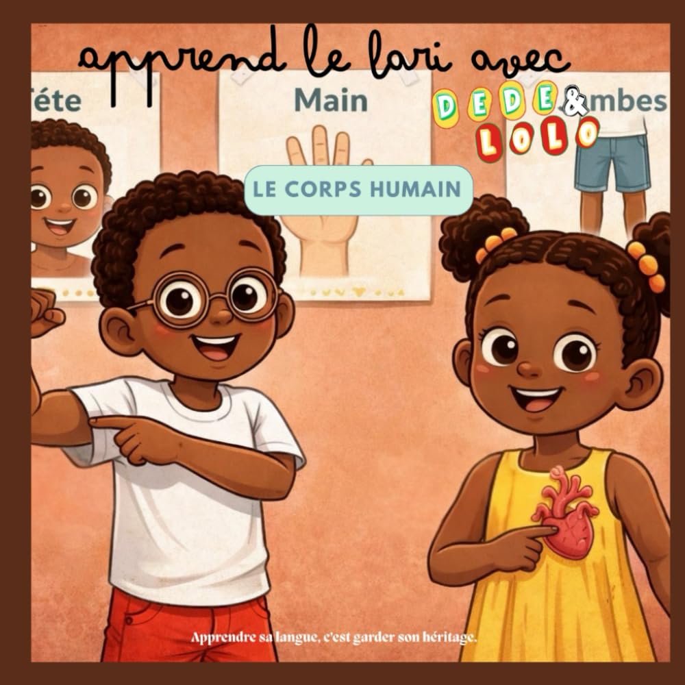 Apprend le Lari avec Dédé et Lolo: Le corps humain
