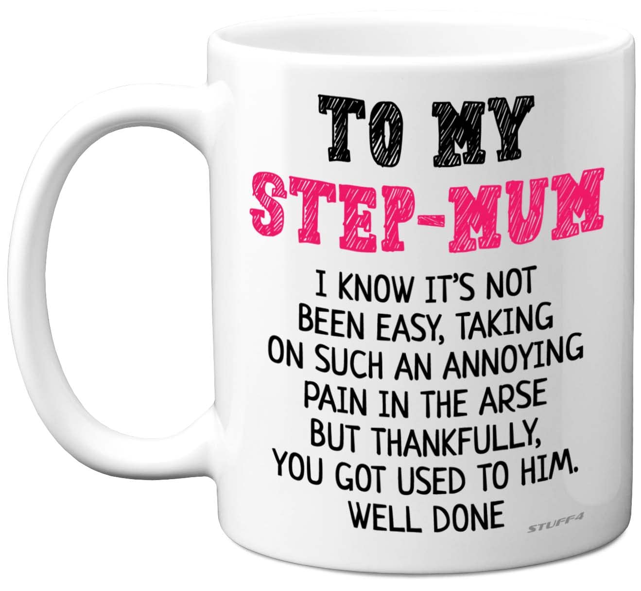 Stuff4 Step Mum Gifts - Well Done - Step Mum Birthday Mug Present from Daughter Son, Mothers Day Mug Gifts, Christmas Day Secret Santa Gift, 11oz Ceramic Dishwasher Safe Coffee Cup