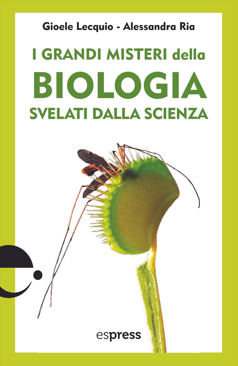 I Grandi Misteri Della Biologia Svelati Dalla Scienza - 4