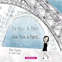 Een meisje in Parijs: Une petite fille à Paris 9081897039 Book Cover