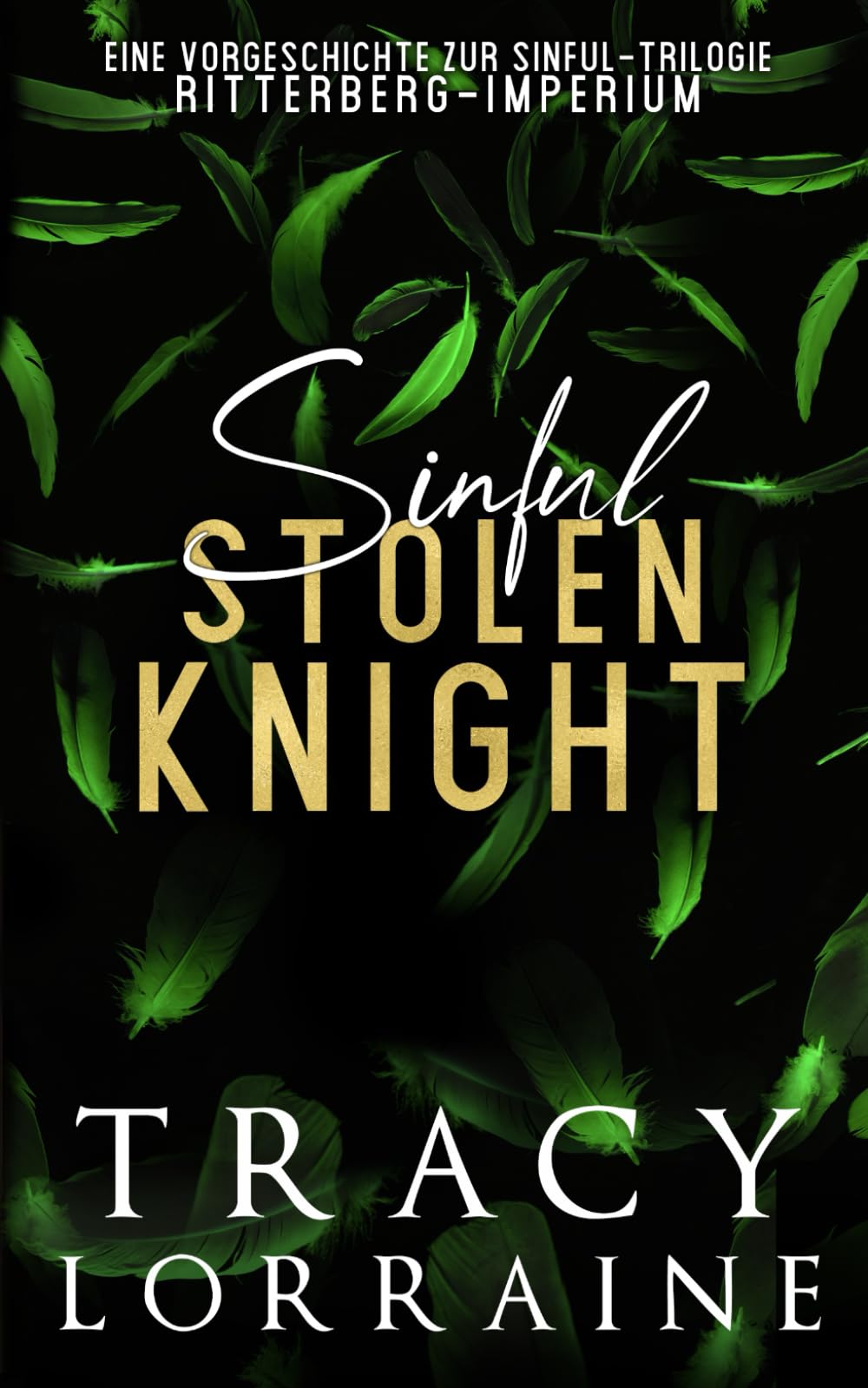Ritterberg-Imperium: Sinful Stolen Knight: Eine Vorgeschichte zur Sinful-Trilogie