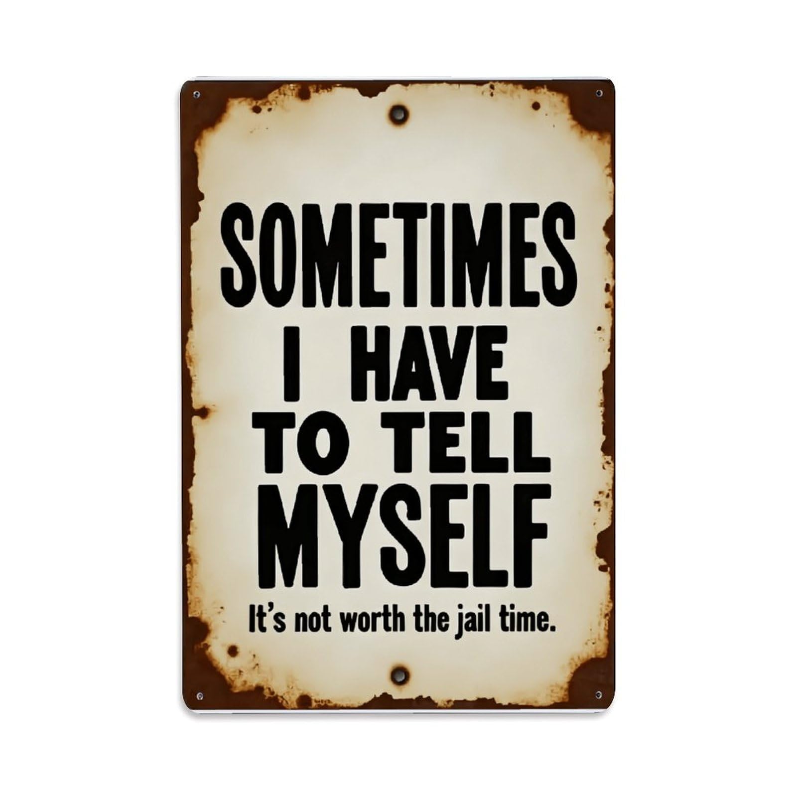 Funny Self Control Quote Vintage Wall Decor Sign Vintage Aluminium Metal Sign, Retro Wall Decor for Home, Bar, Garage & Farmhouse 30x20cm