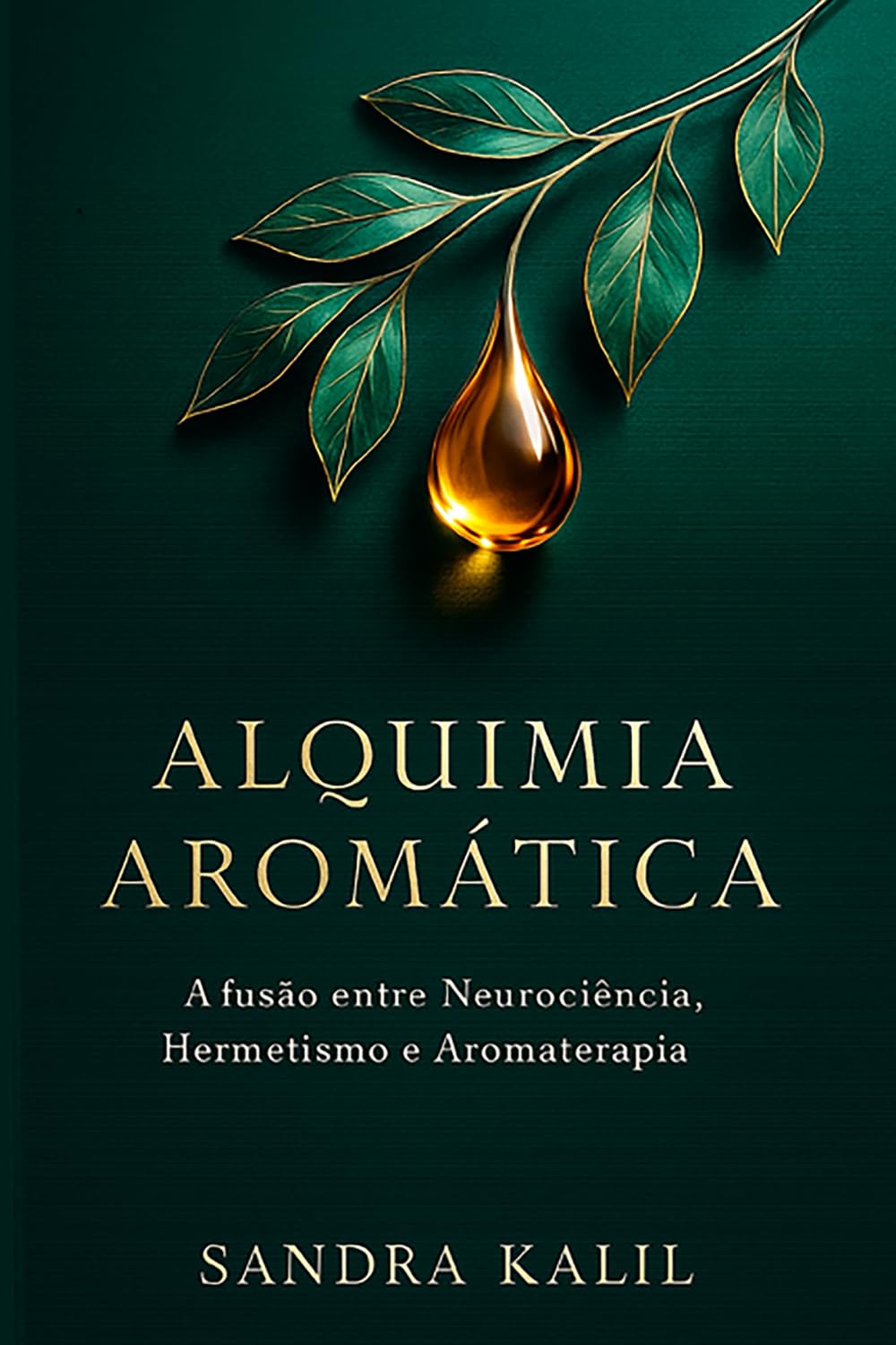 Alquimia Aromática: A Fusão entre Neurociência, Hermetismo e Aromaterapia