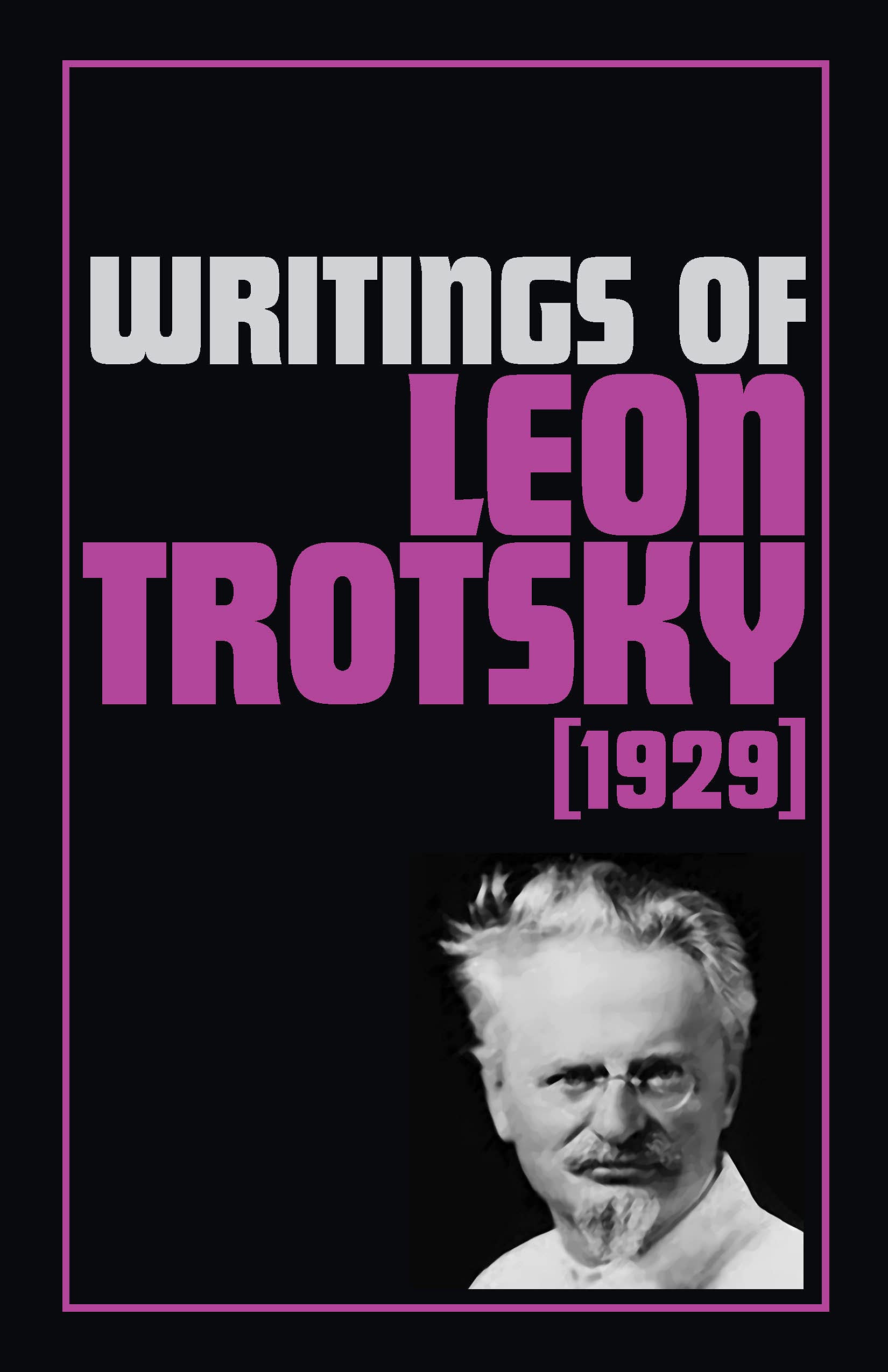 Amazon Writings Of Leon Trotsky 1929 Trotsky Leon Communism Socialism