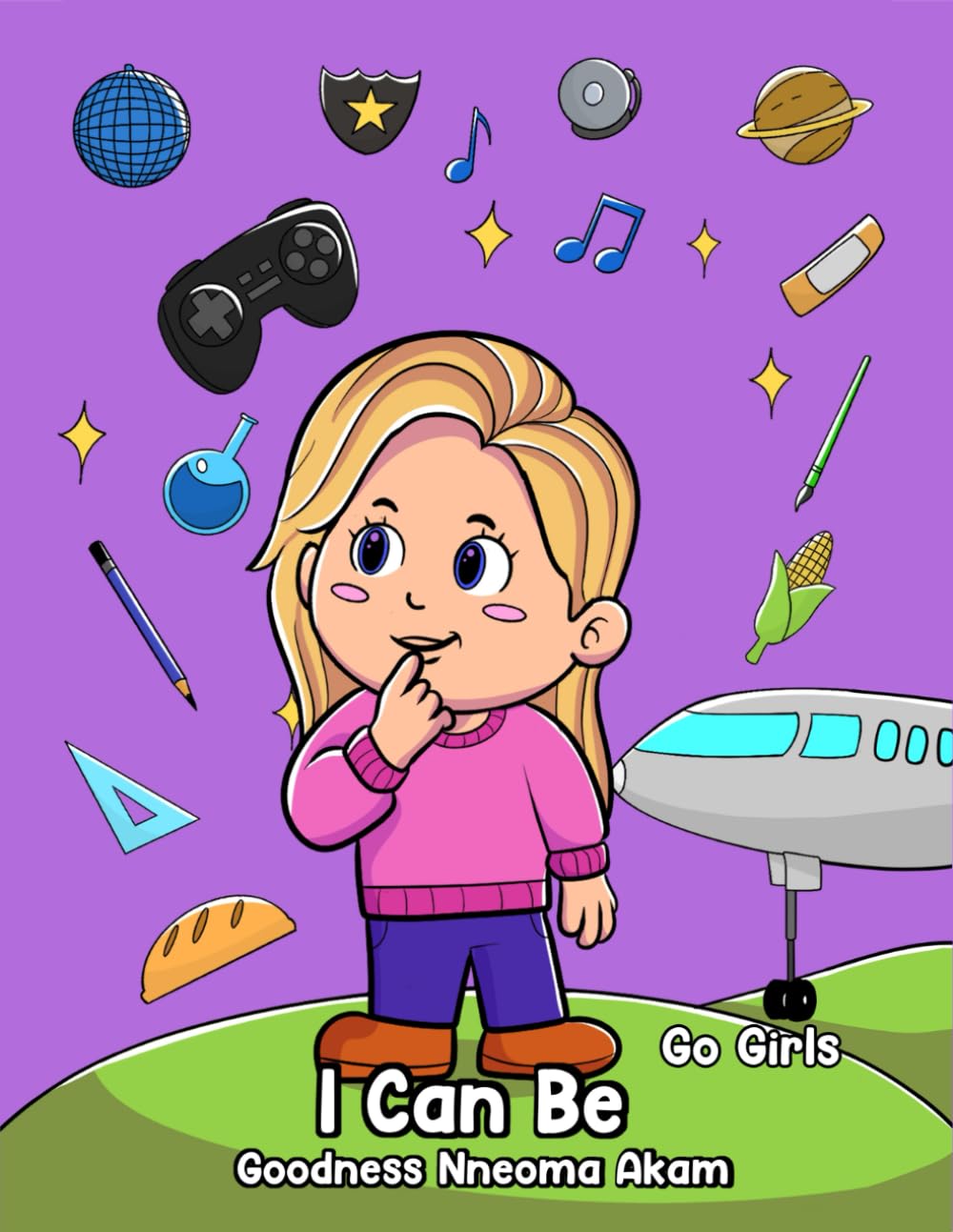 I Can Be: Go Girls