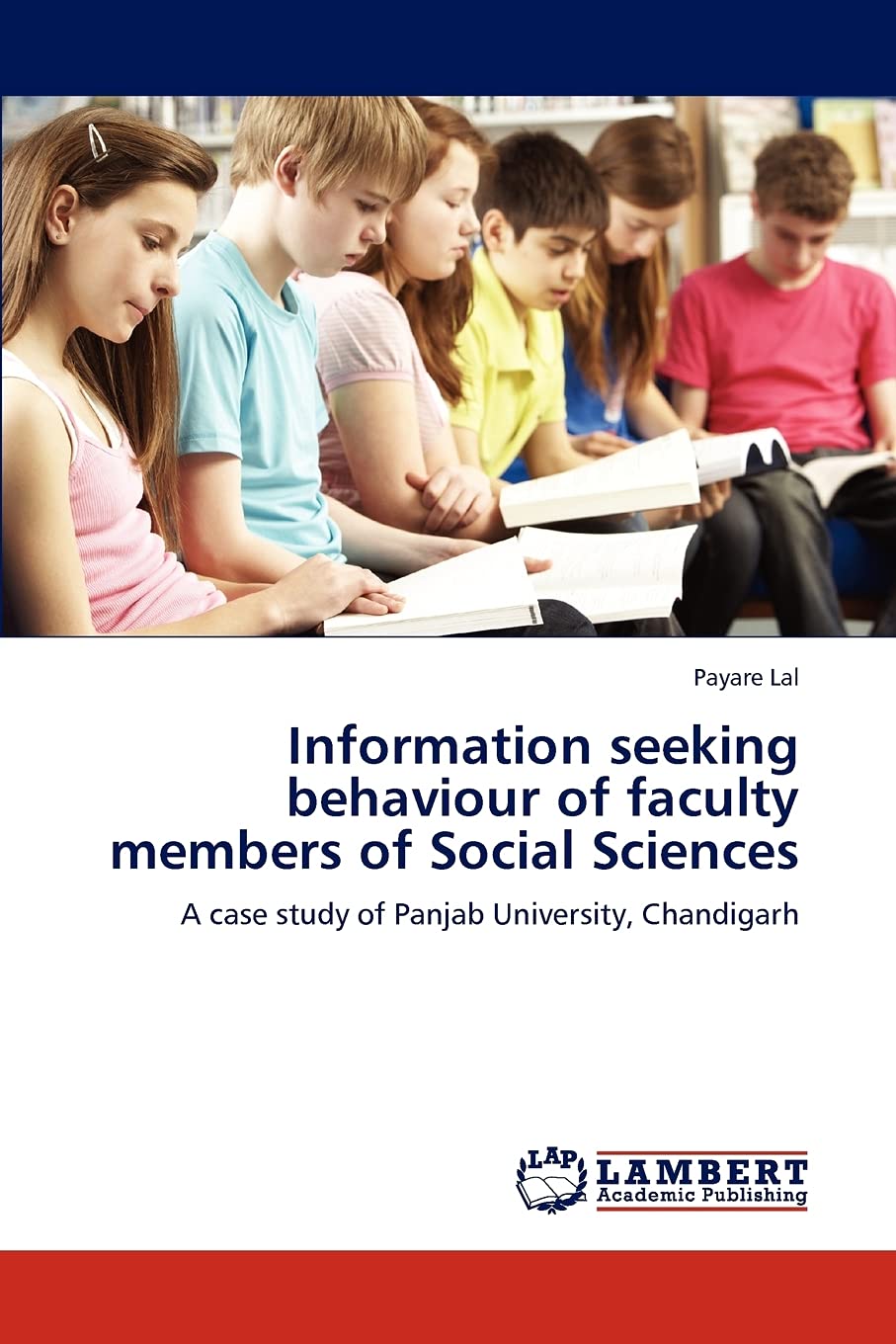 Information seeking behaviour of faculty members of Social Sciences: A case study of Panjab University, Chandigarh