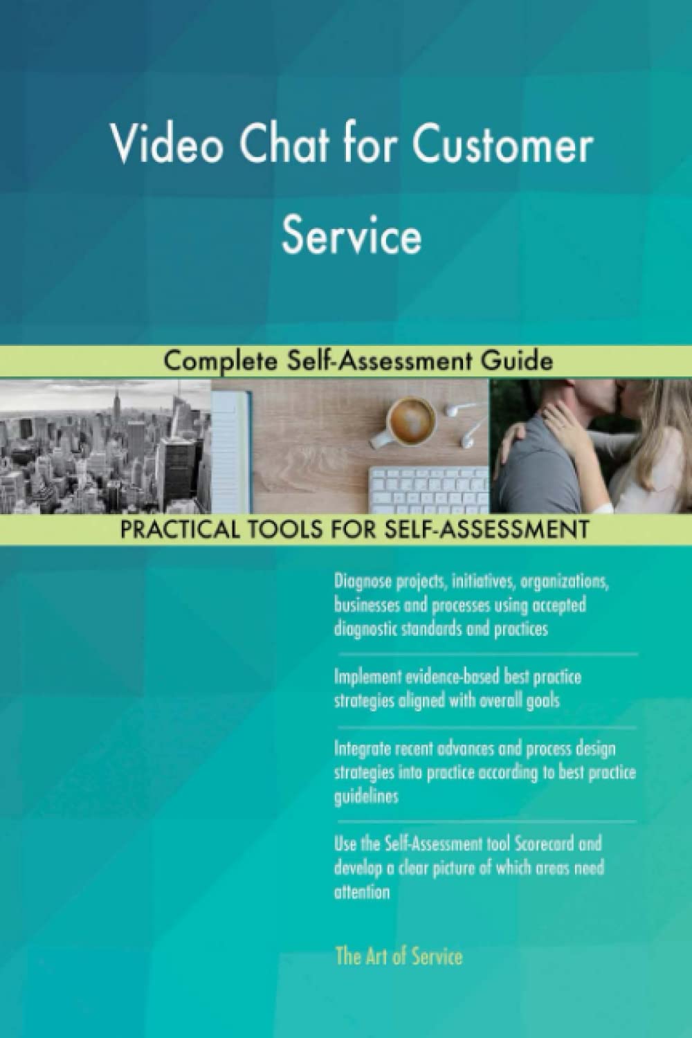 Video Chat for Customer Service Complete Self-Assessment Guide
