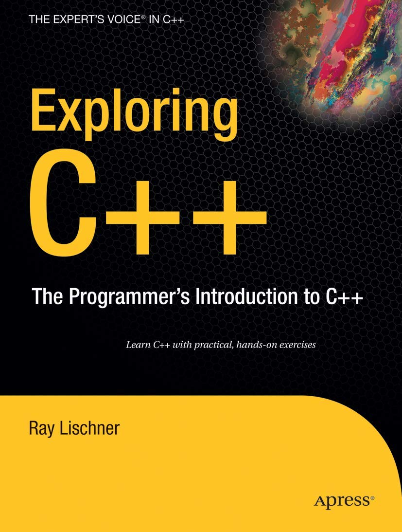 Exploring C++: The Programmer's Introduction to C++ (Expert's Vo