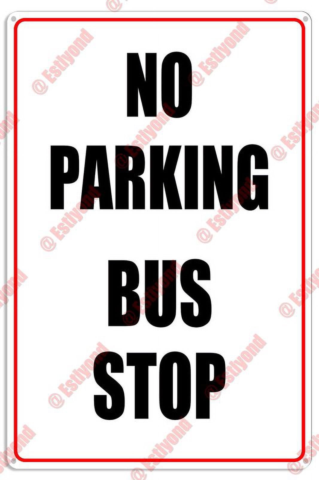 No Parking Bus Stop Caution Notice Aluminum Metal Sign 8"x12" For Traffic Staff, Bus Drivers - Bus Stop Zones