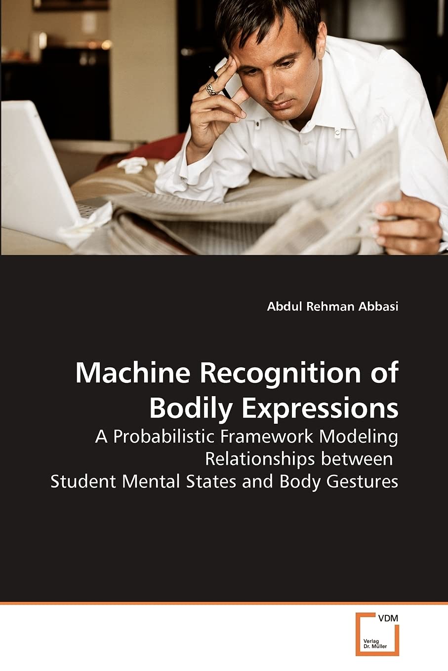 Machine Recognition of Bodily Expressions: A Probabilistic Framework Modeling Relationships between Student Mental States and Body Gestures