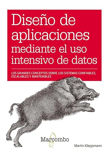 Diseño de aplicaciones mediante el uso intensivo de datos (O'reilly)