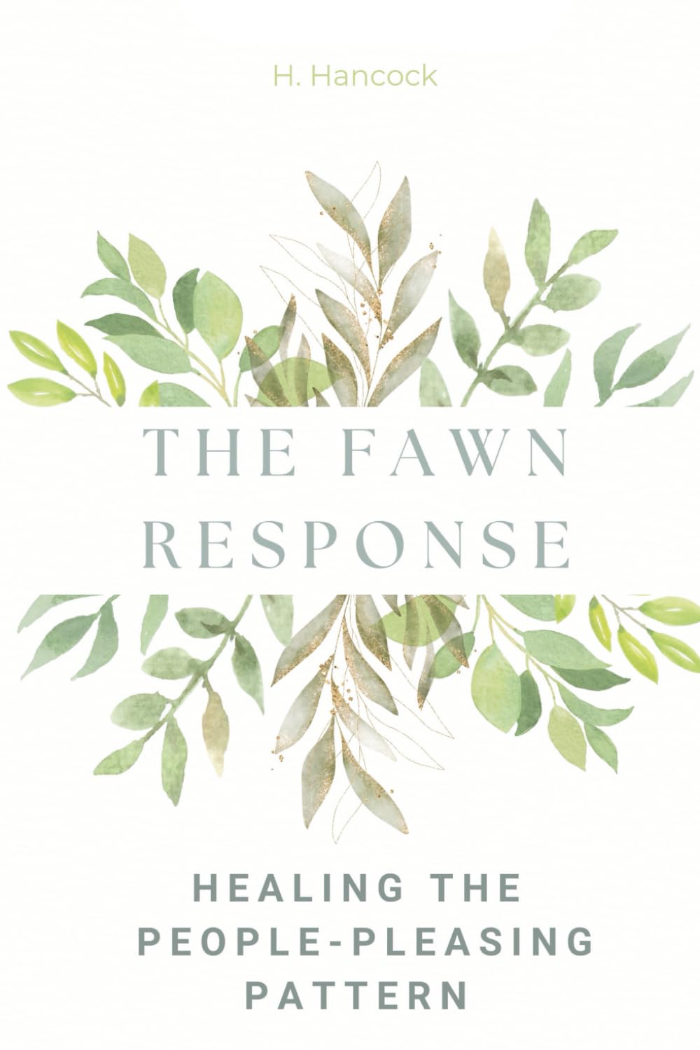 The Fawn Response: Healing the People-Pleasing Pattern