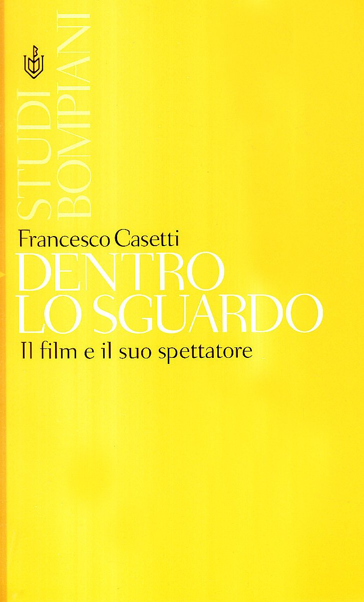Dentro lo sguardo. Il film e il suo spettatore