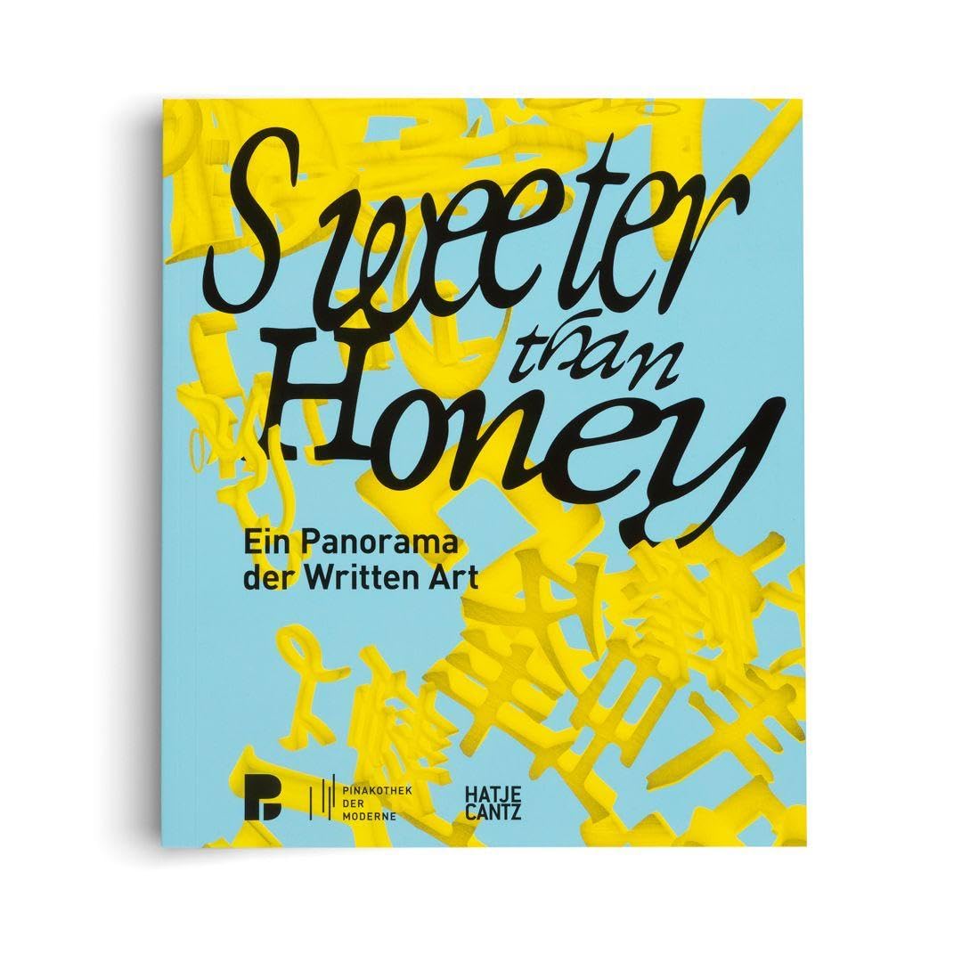 Sweeter Than Honey: Ein Panorama der Written Art