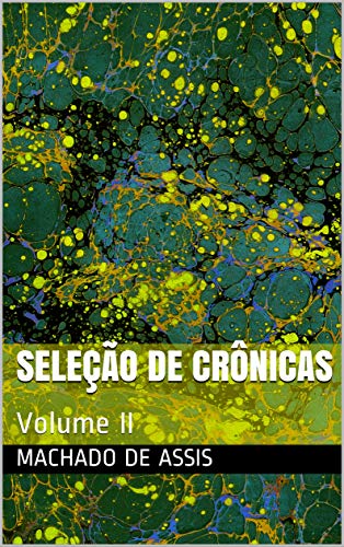 Seleção de Crônicas: Volume II