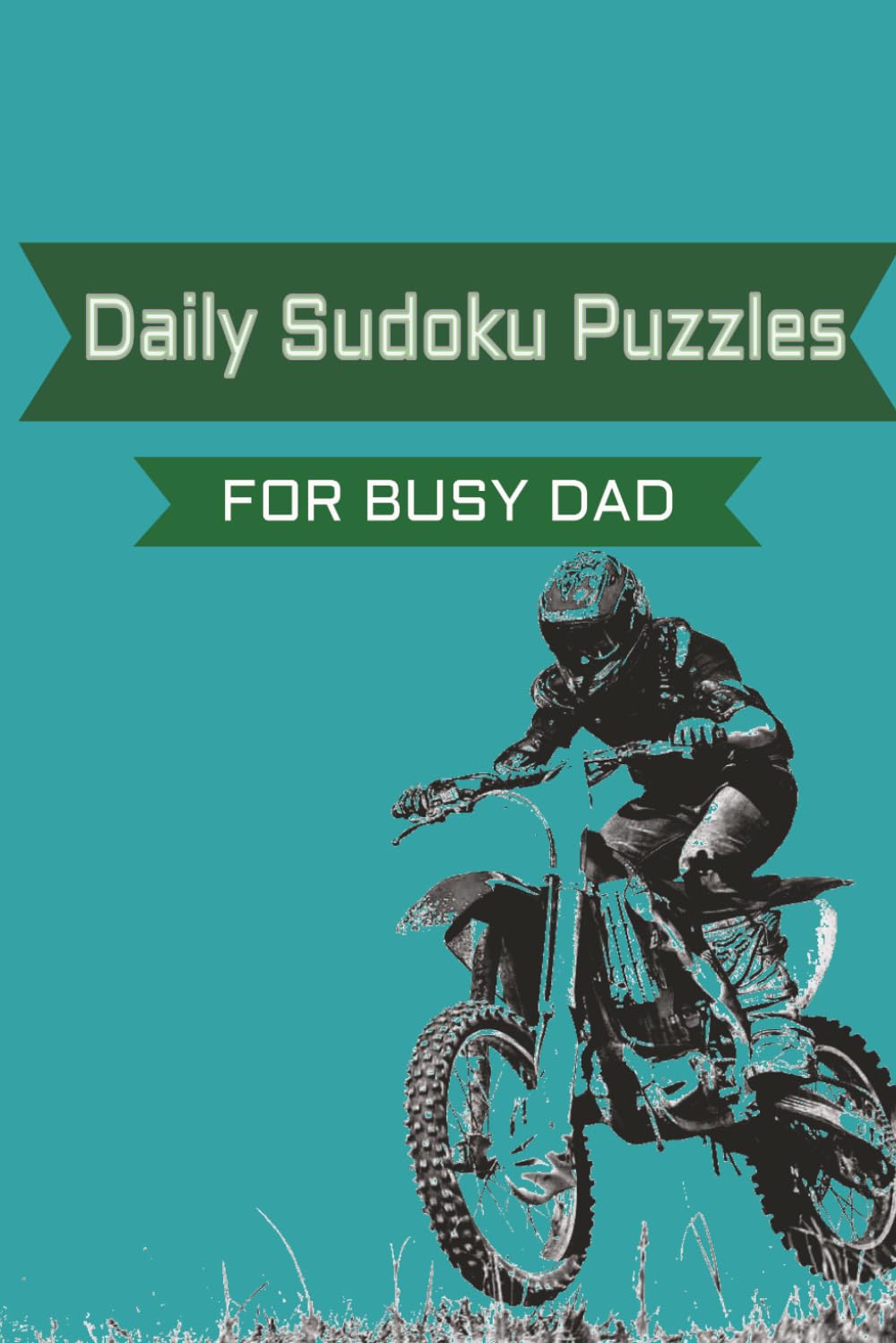 Daily Sudoku Puzzles: For Busy Dad