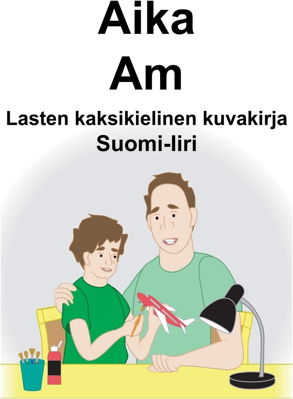 Suomi-Iiri Aika/Am Lasten kaksikielinen kuvakirja