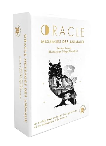 Oracle Messages des animaux: 41 cartes pour recevoir leur guidance et se connecter à la nature