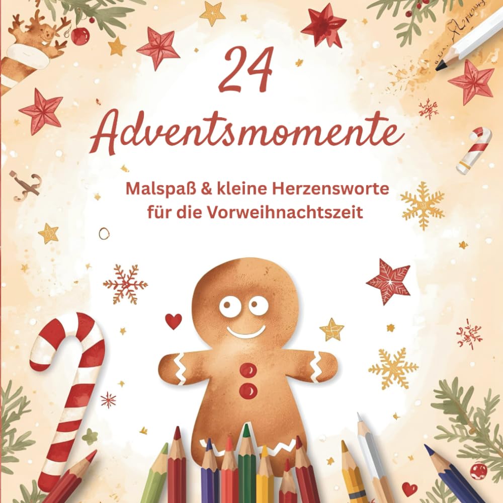 Adventskalender Malbuch für Kinder – 24 Adventsmomente mit liebevollen Affirmationen und Ausmalbildern