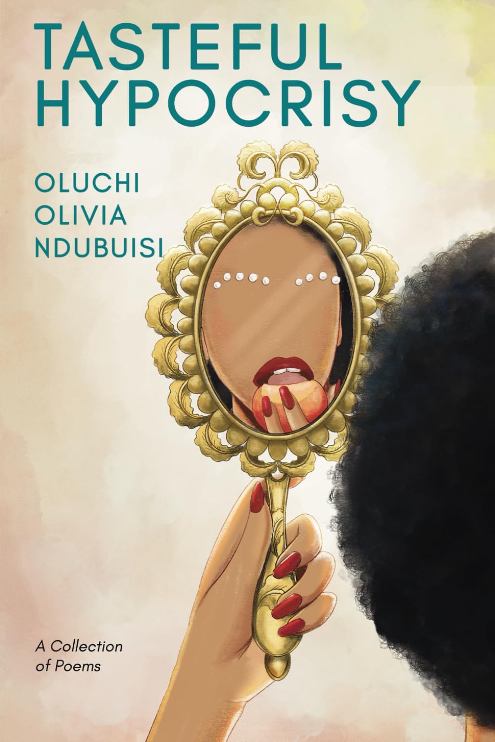 Tasteful Hypocrisy: A Collection of Poems