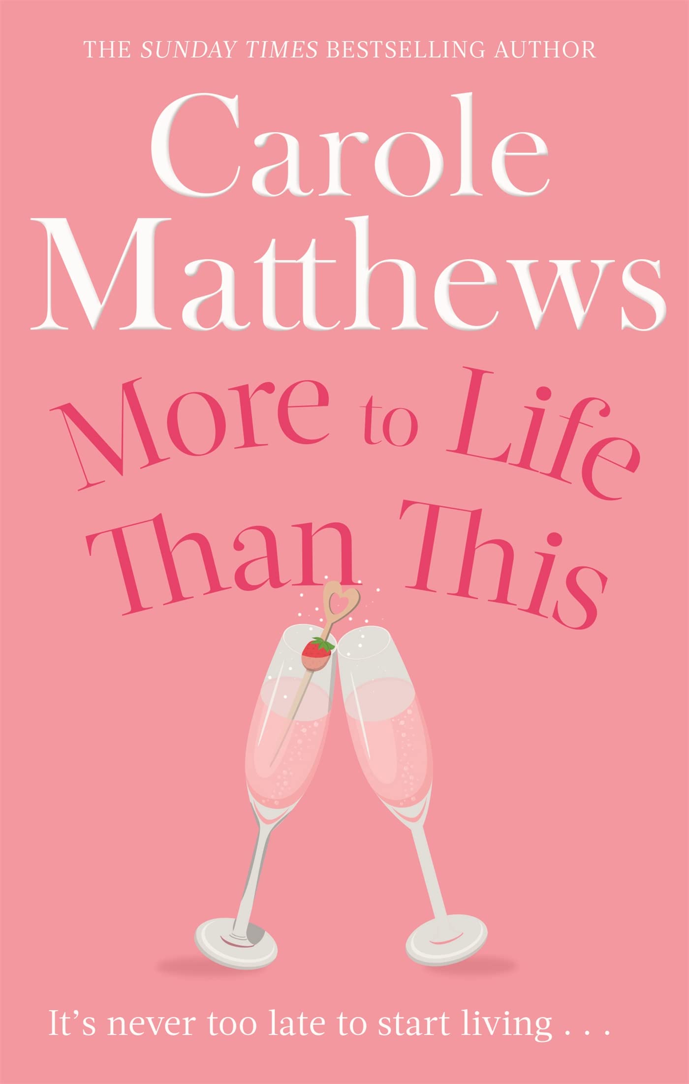 More to Life Than This by Carole Matthews PAPERBACK 9780751551396