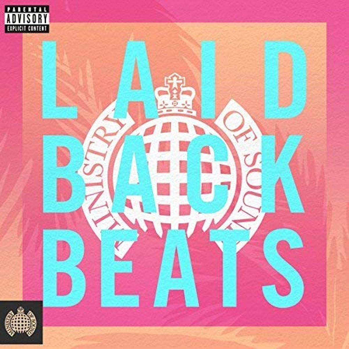Laidback Beats 2017 - Ministry Of Sound       explicit_lyrics