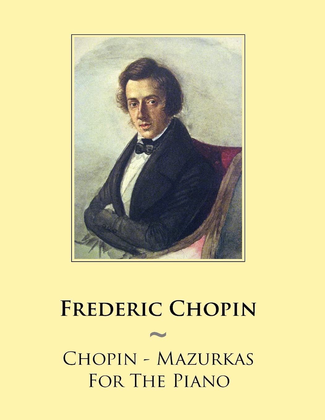 Chopin - Mazurkas For The Piano: Volume 47 (Samwise Music For Piano)
