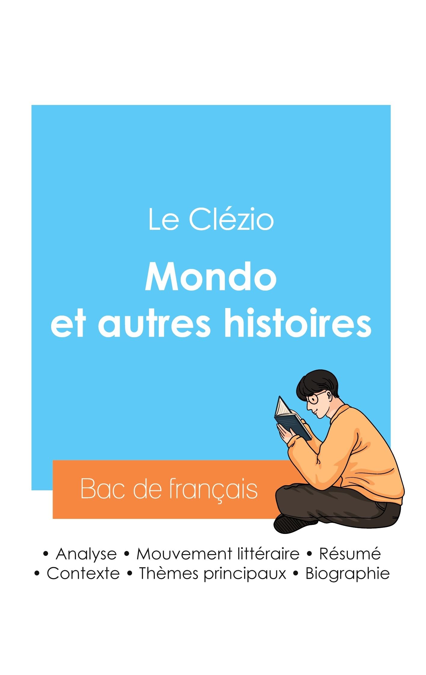 Réussir son Bac de français 2024: Analyse du recueil Mondo et autres histoires de Le Clézio