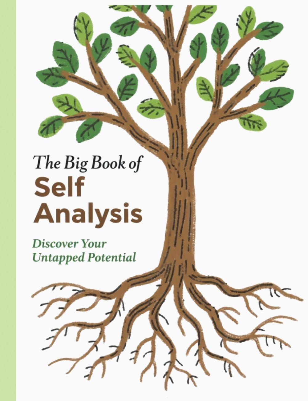 The Big Book of Self-Analysis: Discover Your Untapped Potential (Practical Applications of Neuro Linguistic Programming)