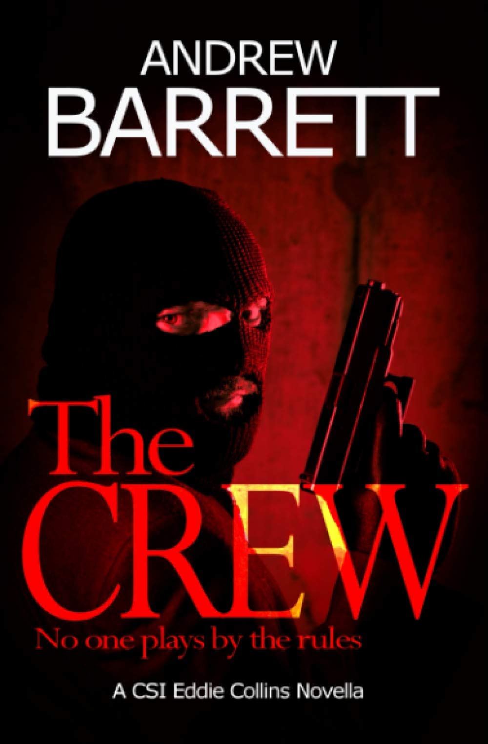 The Crew: A CSI Eddie Collins Novella