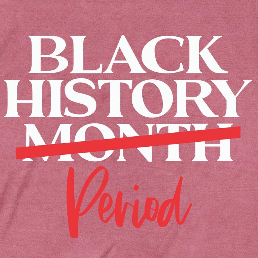 Black History Shirt for Women Black History Month T-Shirt African-American Tee Shirts - Image 5