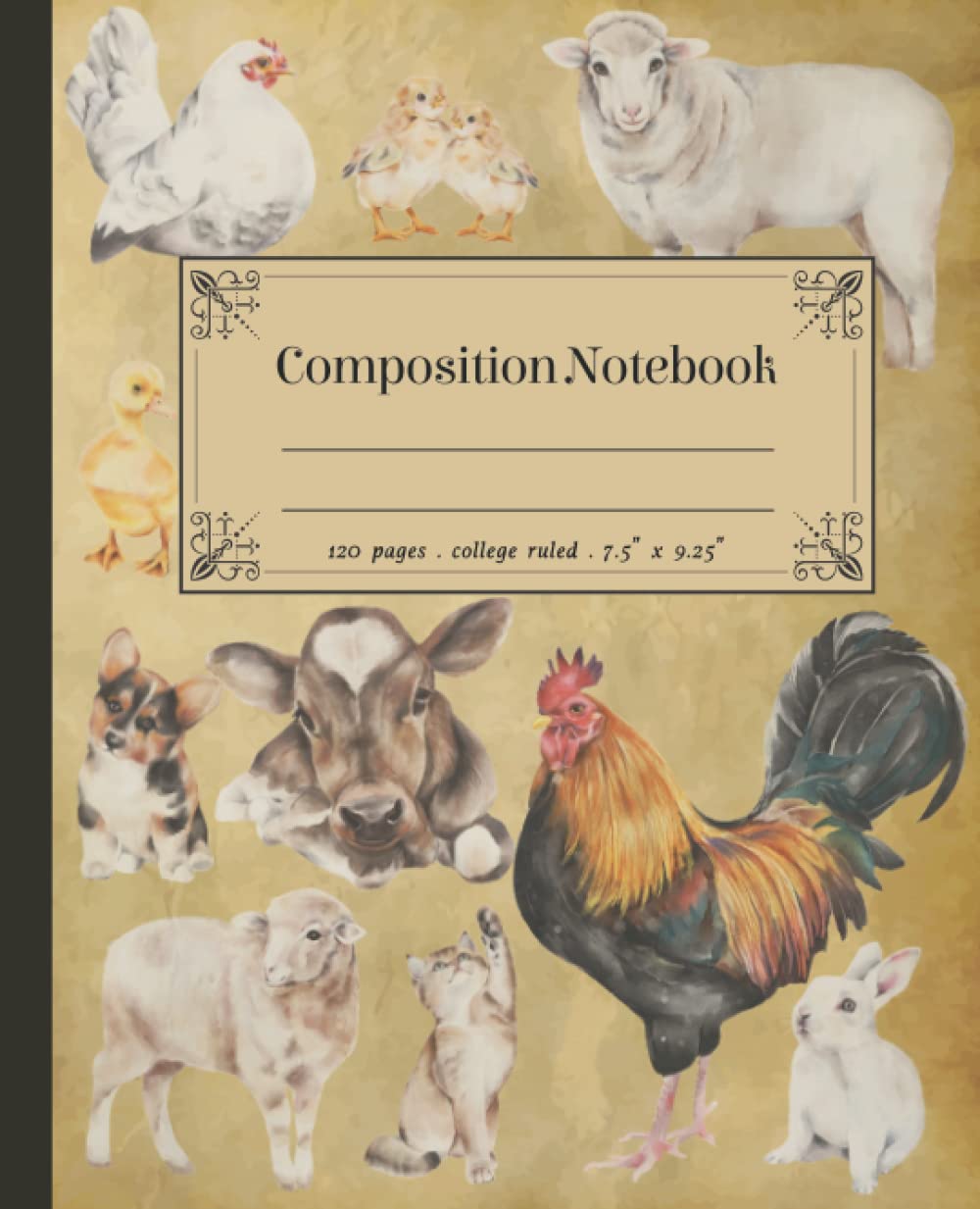 Composition Notebook: College Ruled Lines of Vintage Farm Animal Illustrations. Combination of Poultry, Cattle, Sheep, Rabbit, Dog and Cat