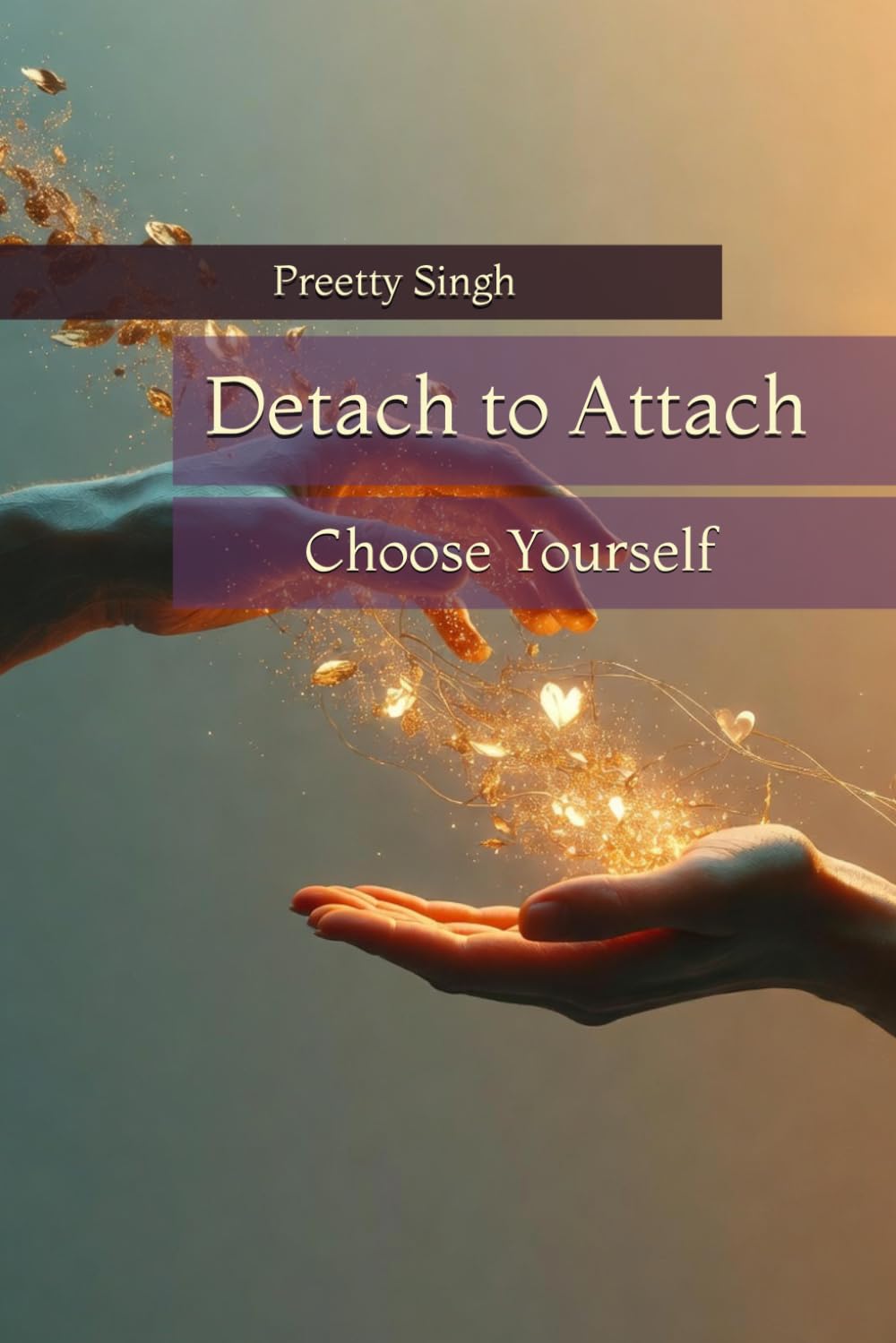 Detach to Attach: Choose Yourself