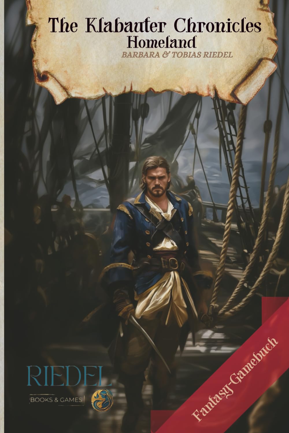 The Klabauter Chronicles | Homeland |: Fantasy-RPG-SOLO-Gamebook: fantasy adventure in a world of pirates | You decide with your character | For ... Chronicles - Fantasy-Fighting-RPG-Gamebooks)