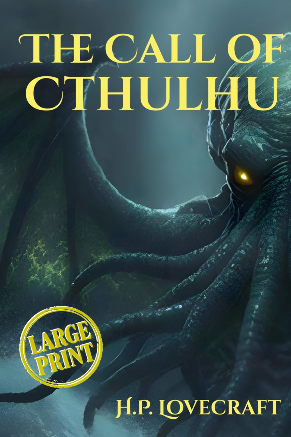 The Call of Cthulhu (Large Print Edition)
