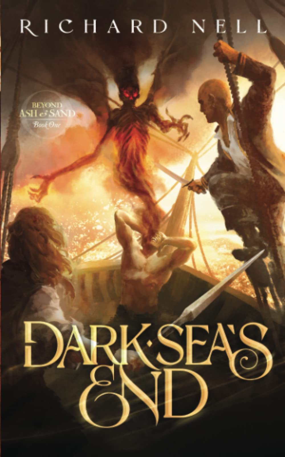 Dark Sea's End: 1 (Beyond Ash and Sand)