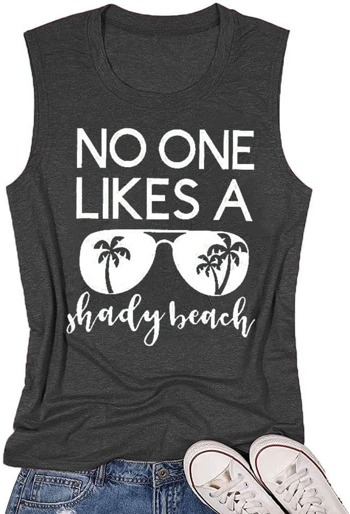 Women No One Likes A Shady Beach Tank Tops Casual Summer Funny Graphic Tees Sleeveless Loose Novelty Cruise Vacation Shirts