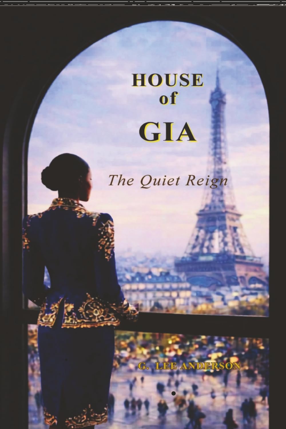 HOUSE OF GIA: The Quiet Reign      Paperback – March 25, 2026