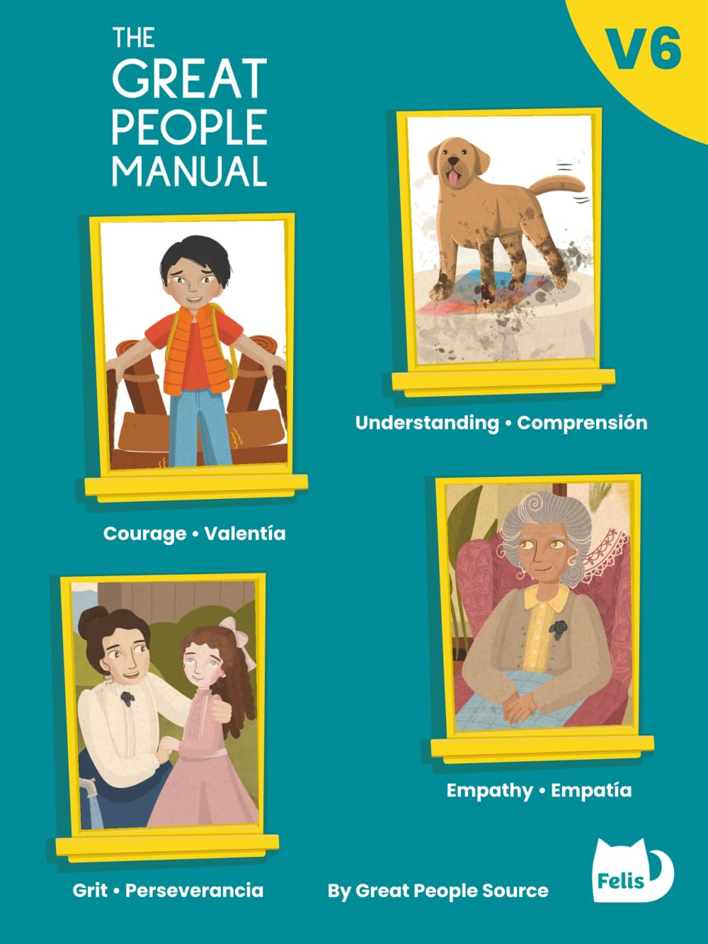 The Great People Manual Vol. 6: Courage, Understanding, Grit, Empathy