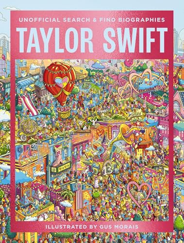 Taylor Swift: Unofficial Search and Find Biographies