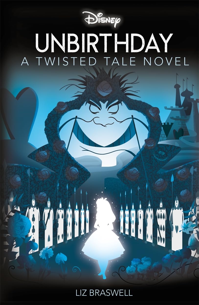 Disney Alice in Wonderland: Unbirthday (Twisted Tales) : Braswell, Liz ...