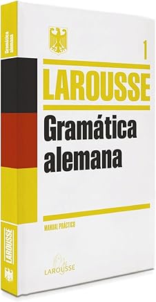 Gramática Alemana (Larousse - Lengua Alemana - Manuales Prácticos) Libros,Libros universitarios y de estudios superiores,Humanidades