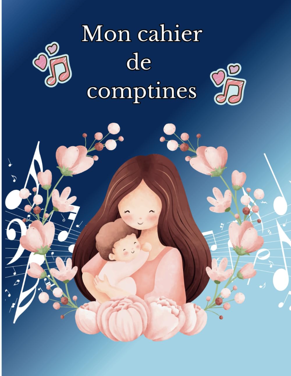 Mon cahier de comptines: Livre contenant 50 chansons incontournables avec paroles pour bébés et enfants en maternelle (L'indispensable pour la petite enfance)