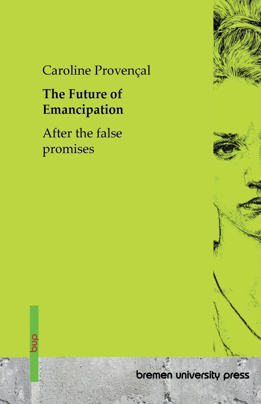 The Future of Emancipation: After the false promises