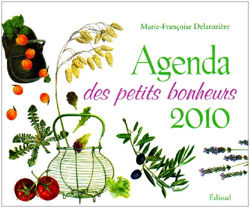 Télécharger Agenda des petits bonheurs 2010 Francais PDF