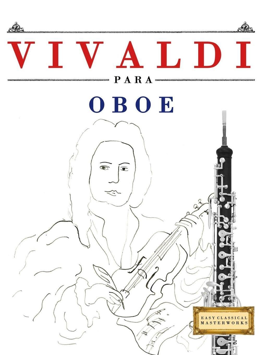 Vivaldi para Oboe: 10 Piezas Fáciles para Oboe Libro para Principiantes