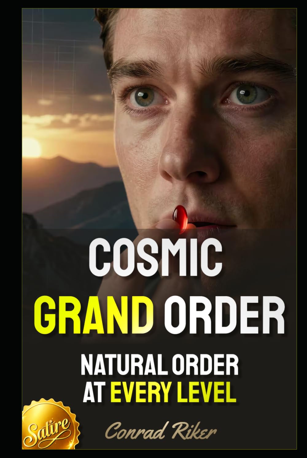 Cosmic Grand Order: Natural Order At Every Level (Redpilled Wisdom (satire))