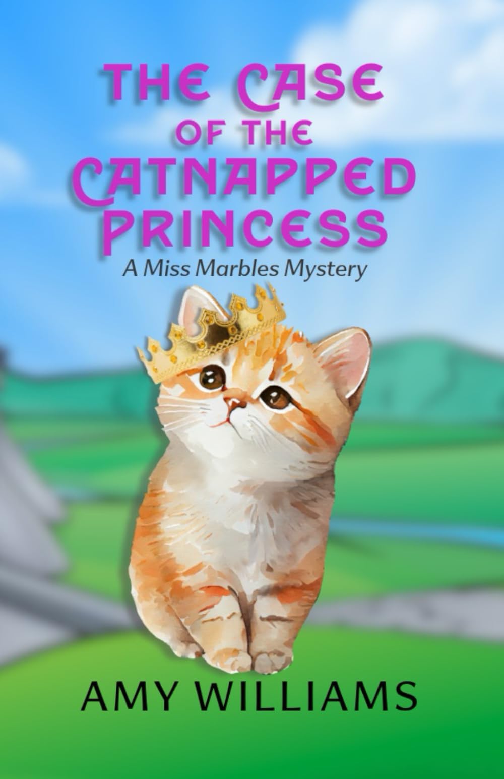 The Case of the Catnapped Princess: A Miss Marbles Mystery