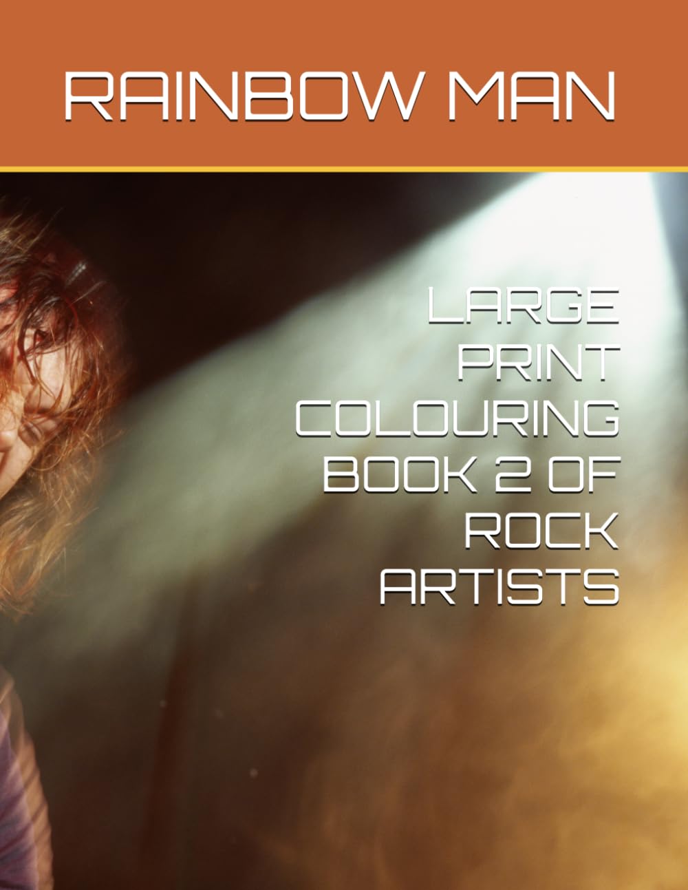 LARGE PRINT COLOURING BOOK 2 OF ROCK ARTISTS